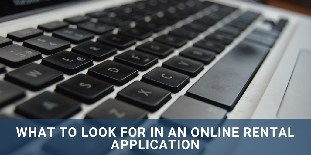 What To Look For In An Online Rental Application